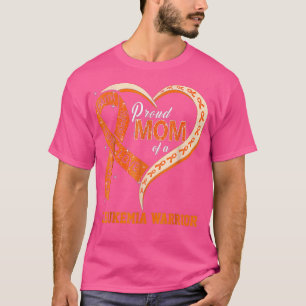 Leukaemia Awareness Proud Mom Of A Leukaemia Warri T-Shirt