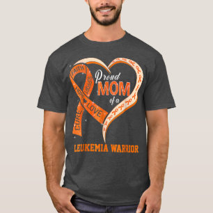 Leukaemia Awareness Proud Mom Of A Leukaemia Warri T-Shirt
