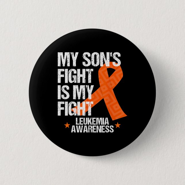 Leukaemia Awareness  Son Fight Orange Ribbon Gift  2 Inch Round Button (Front)