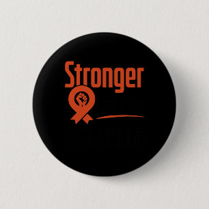 Leukaemia Blood Cancer Awareness Stronger Warrior 2 Inch Round Button