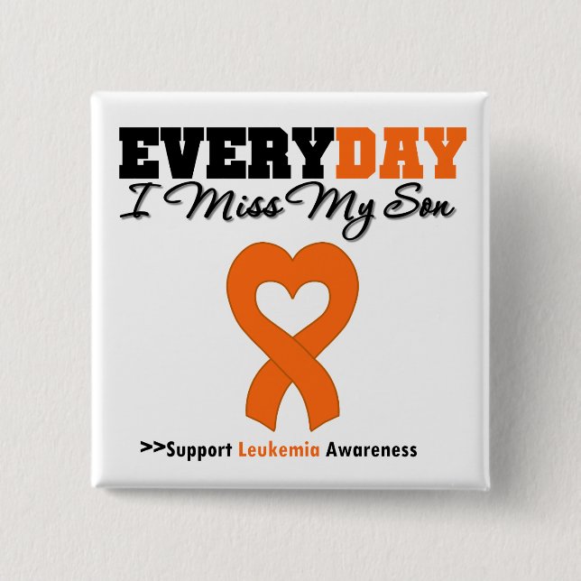 Leukaemia Every Day I Miss My Son 2 Inch Square Button (Front)