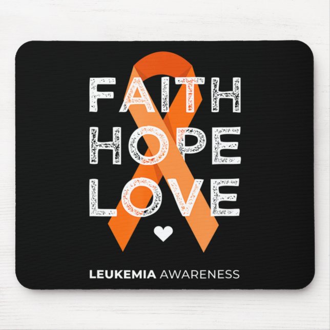 Leukaemia Faith Hope Love Orange Ribbon Leukaemia  Mouse Pad (Front)