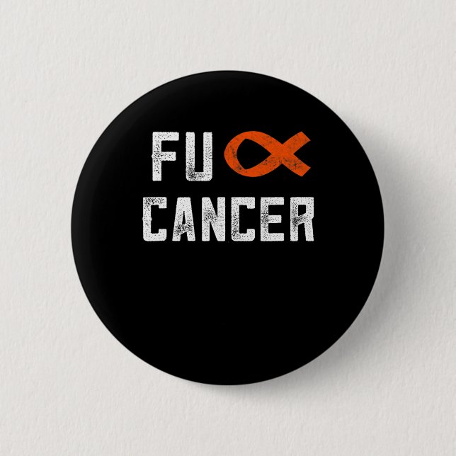 Leukaemia Gifts For Women Fck Cancer Chemo F Cance 2 Inch Round Button (Front)
