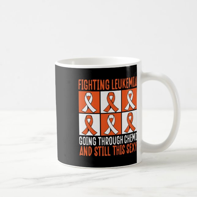 Leukaemia Going Through Chemo And Still This Y  Coffee Mug (Right)