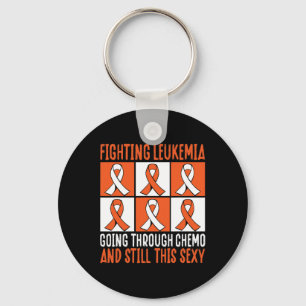 Leukaemia Going Through Chemo And Still This Y  Keychain