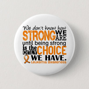 Leukaemia How Strong We Are 2 Inch Round Button
