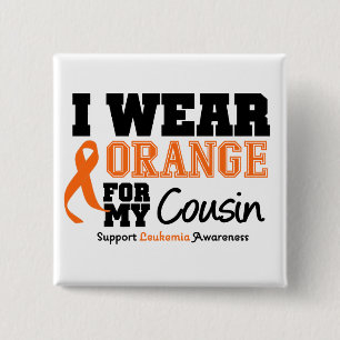 Leukaemia I Wear Orange For My Cousin 2 Inch Square Button