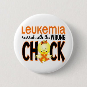 Leukaemia Messed With The Wrong Chick 2 Inch Round Button