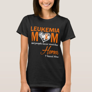 Leukaemia Mom I Raised Mine T-Shirt