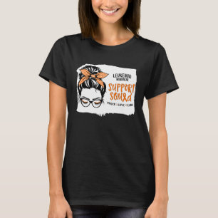 Leukaemia Support Squad Messy Bun for Mom Sister B T-Shirt