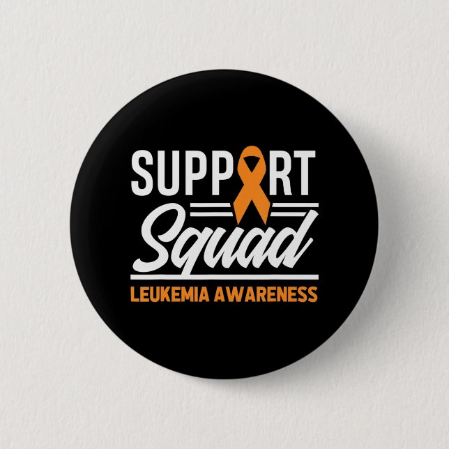 Leukaemia Warrior Support Squad Leukaemia Cancer A 2 Inch Round Button (Front)