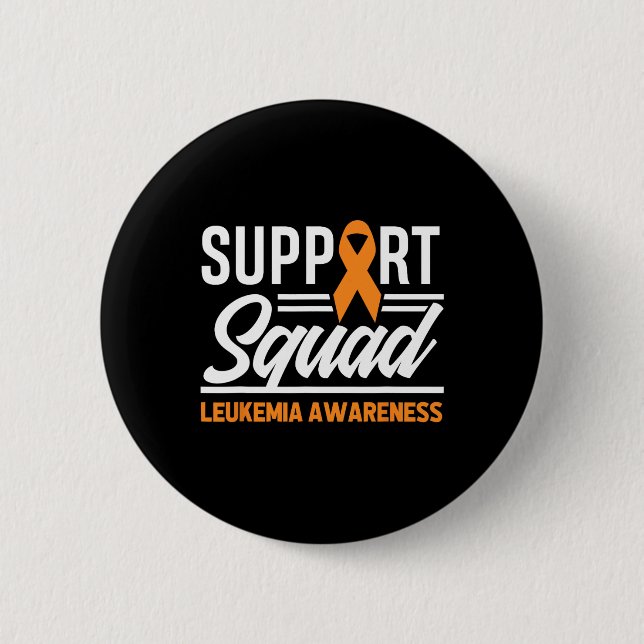 Leukaemia Warrior Support Squad Leukaemia Cancer A 2 Inch Round Button (Front)
