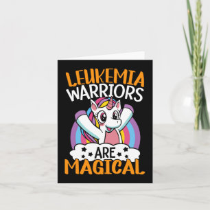 Leukaemia Warriors Are Magical Unicorn Leukaemia A Card