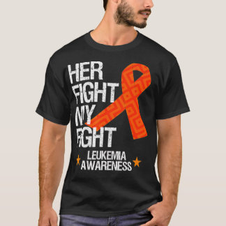 Leukemia Awareness  Her Fight Orange Ribbon Gift  T-Shirt
