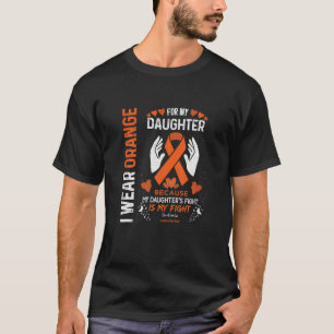 Leukemia Blood Cancer Support I Wear Orange For My T-Shirt