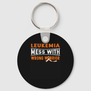 LEUKEMIA MESS WITH THE WRONG WARRIOR KEYCHAIN