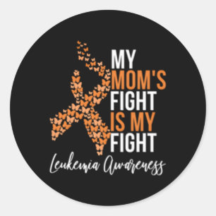 Leukemia Orange Ribbon Butterfly Mom'S Fight Is My Classic Round Sticker