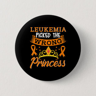 Leukemia Picked The Wrong Princess Cancer Awarenes 2 Inch Round Button