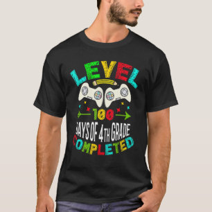 Level 100 Days Of 4th Grade Completed Elementary G T-Shirt