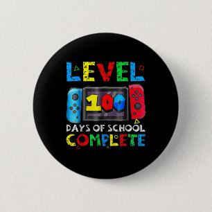 Level 100 Days Of School Complete Gamer Video Game 2 Inch Round Button