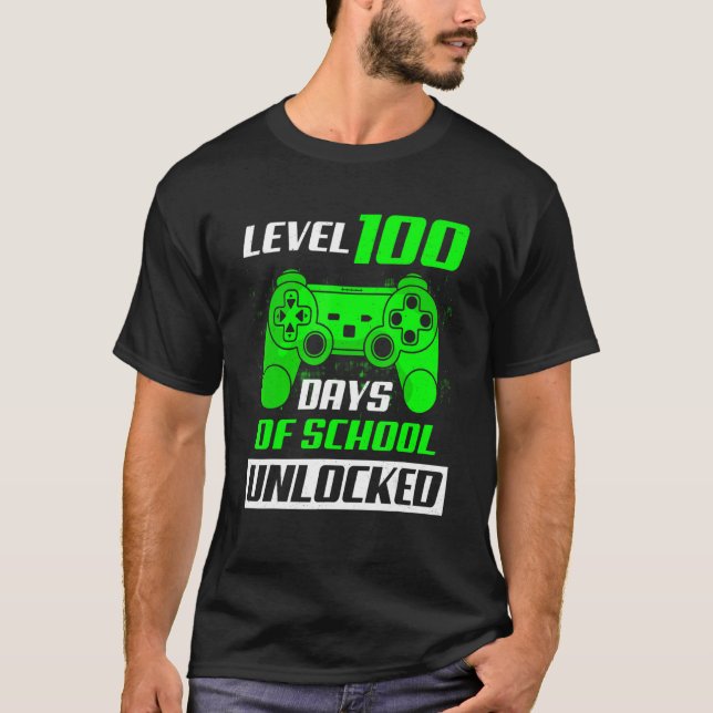 Level 100 Days Of School Unlocked 100th Day Video  T-Shirt (Front)