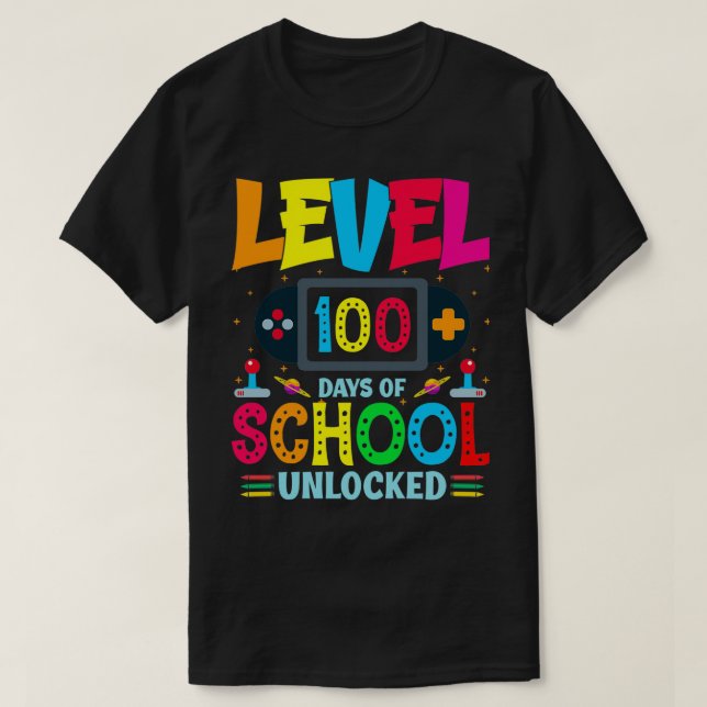 level 100 days of school unlocked 29 T-Shirt (Design Front)