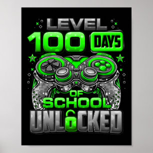 Level 100 Days Of School Unlocked Boys 100th Day O Poster