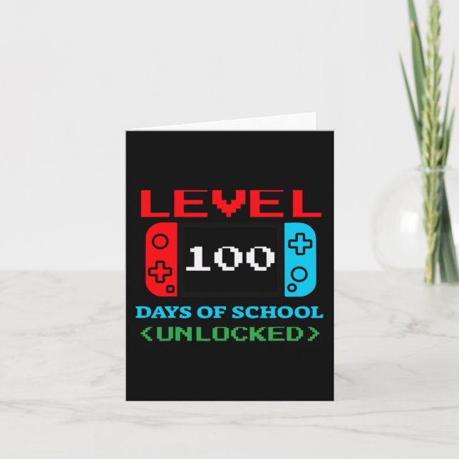 Level 100 Days Of School Unlocked  Card (Front)