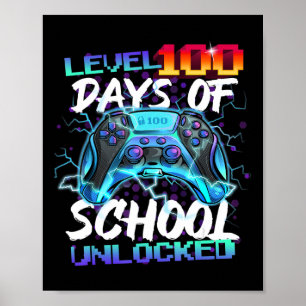 Level 100 Days Of School Unlocked Gamer Boy Girl V Poster