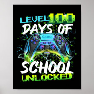 Level 100 Days Of School Unlocked Gamer Boy Girl V Poster