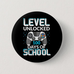 Level 100 Days Of School Unlocked Gamer Nerdy Team 2 Inch Round Button