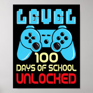 Level 100 Days Of School Unlocked Gamer Video Game Poster
