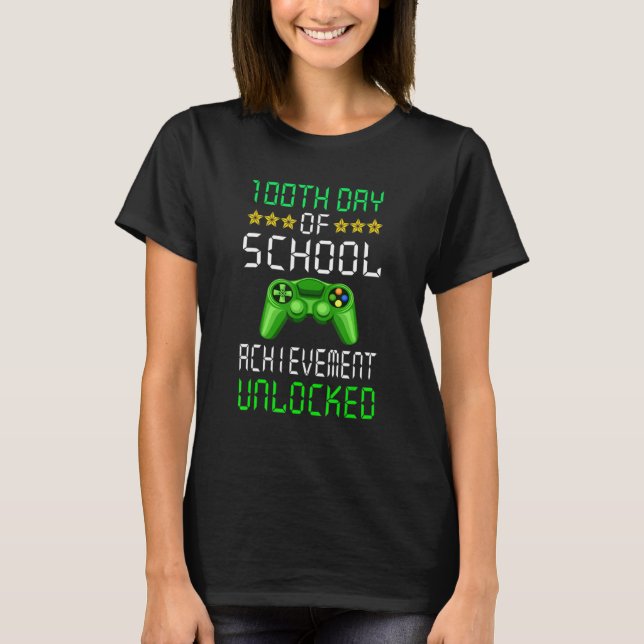 Level 100 Days Of School Unlocked Gamer Video Game T-Shirt (Front)