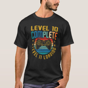 Level 10 Complete Level 11 Loading 10Th Birthday V T-Shirt