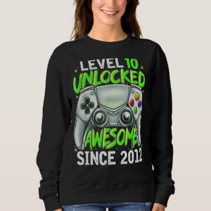 Level 10 Unlocked Awesome 2012 Video Game 10th Bir Sweatshirt