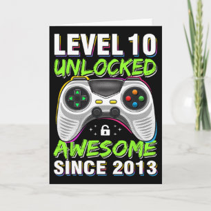 Level 10 Unlocked Awesome Since 2013 10th Birthday Card