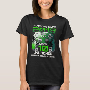Level 10 Unlocked Awesome Since 2013 Gaming 10th B T-Shirt