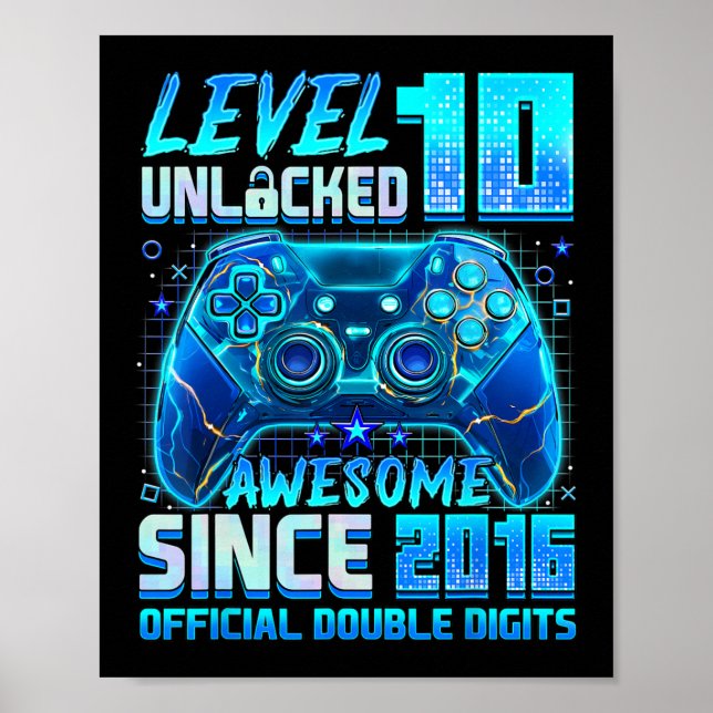 Level 10 Unlocked Awesome Since 2016 10th Birthday Poster (Front)