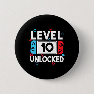 Level 10 Unlocked Gamer 10th Birthday Video Game B 2 Inch Round Button