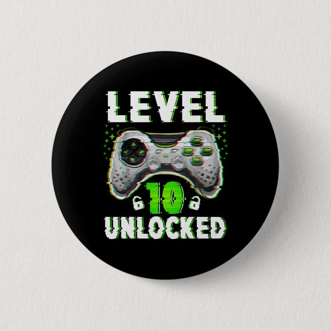 Level 10 Unlocked Video Game 10 Years Old Boy 10th 2 Inch Round Button (Front)