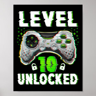 Level 10 Unlocked Video Game 10 Years Old Boy 10th Poster