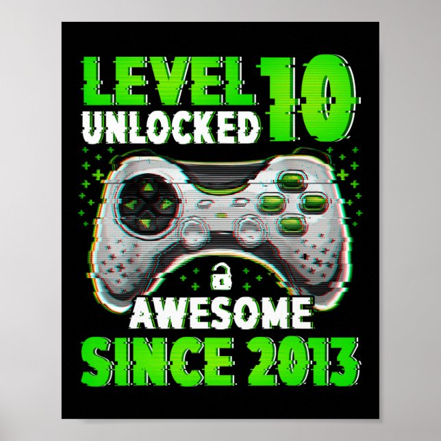 Level 10 Unlocked Video Game 10 Years Old Boy 10th Poster (Front)