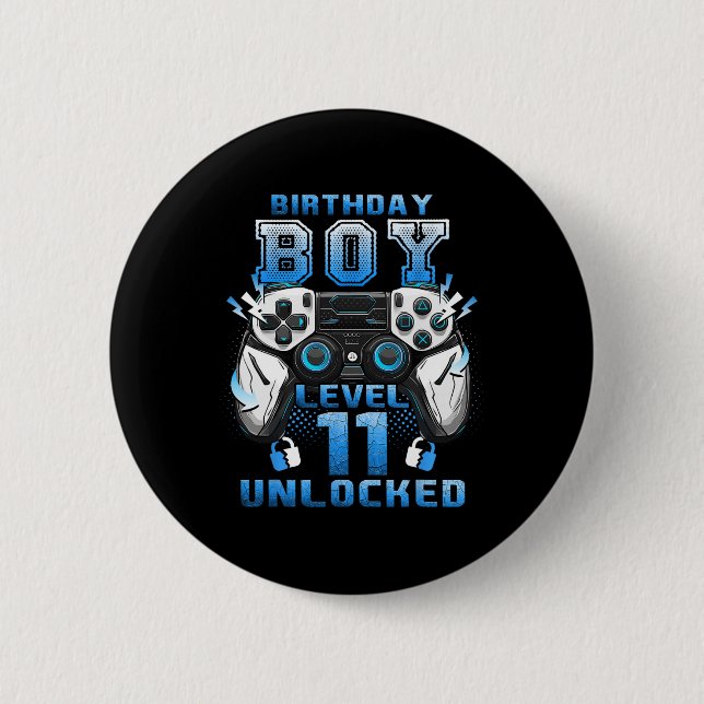 Level 11 Unlocked Video Gamer 11th Birthday Boys  2 Inch Round Button (Front)