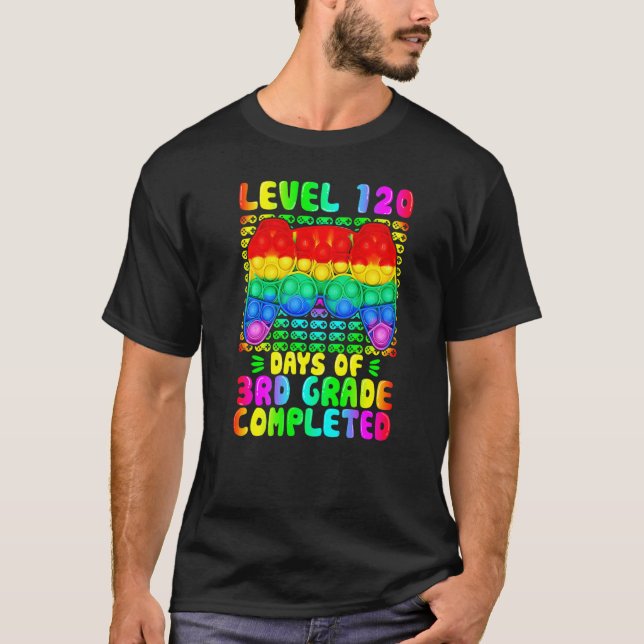 Level 120 Days Of 3rd Grade Completed Video Game P T-Shirt (Front)