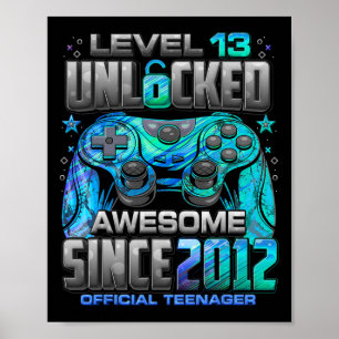 Level 13 Unlocked Awesome Since 2012 13th Birthday Poster