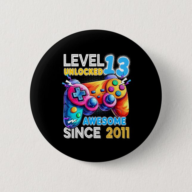 Level 13 Unlocked Video Game 13th Birthday  2 Inch Round Button (Front)
