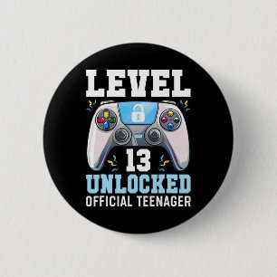 Level 13 Unlocked Video Game 13th Birthday Gamer B 2 Inch Round Button