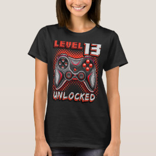 Level 13 Unlocked Video Game 13th Birthday Gamer B T-Shirt