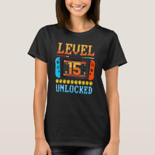 Level 15 Unlocked 15th Birthday Video Game 15 Ye T-Shirt