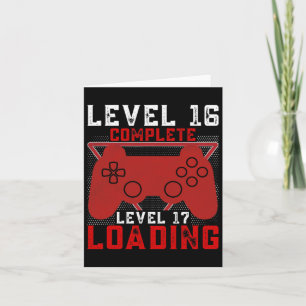 Level 16 Complete Level 17 Loading Gamer Birthday  Card